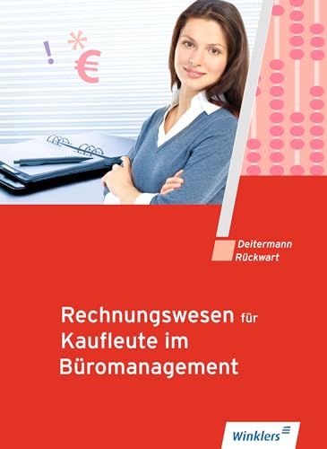 Rechnungswesen für Kaufleute im Büromanagement: Schulbuch von Winklers Verlag